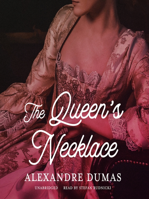 Title details for The Queen's Necklace by Alexandre Dumas - Available